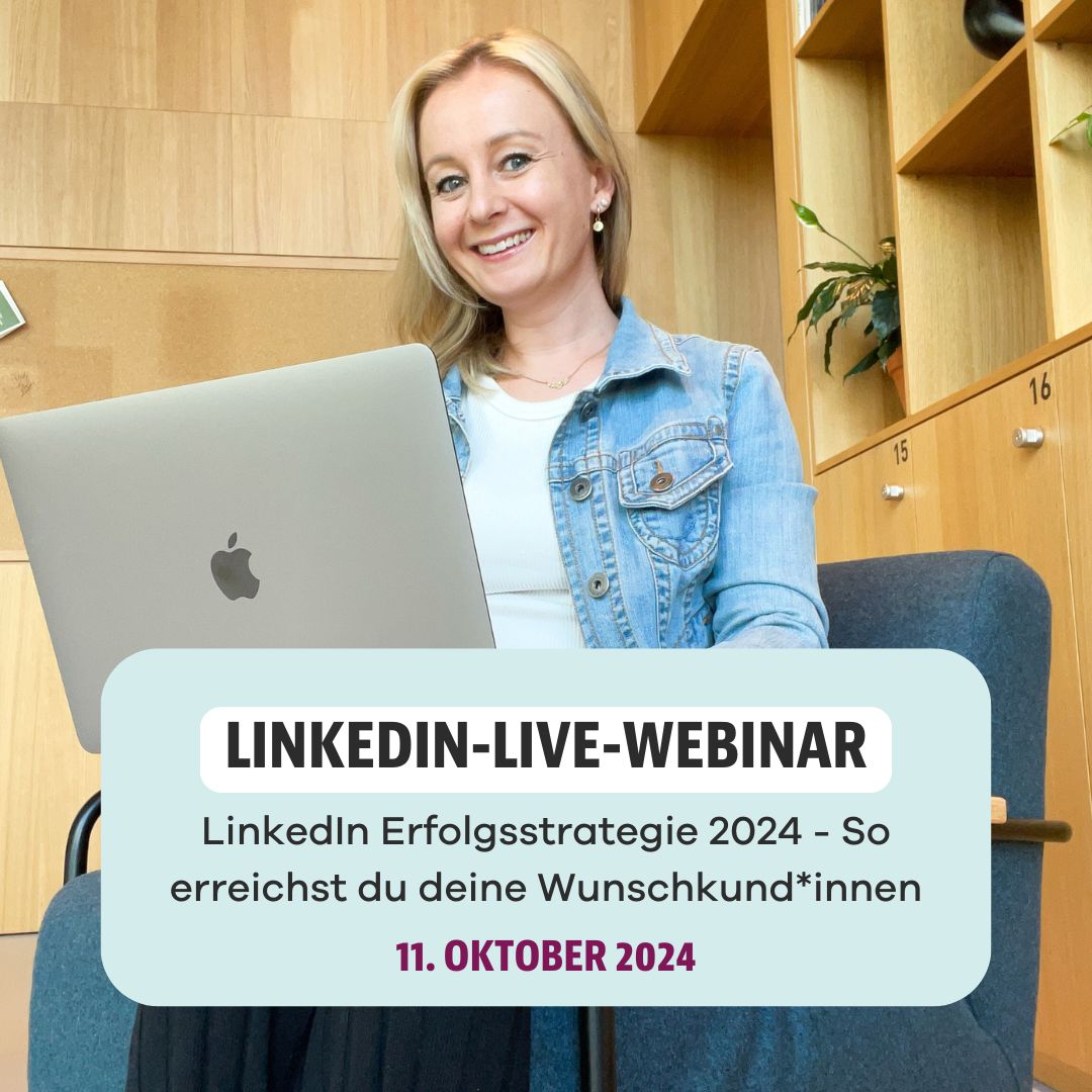 LinkedIn Erfolgsstrategie 2024 - So erreichst du deine Wunschkund*innen